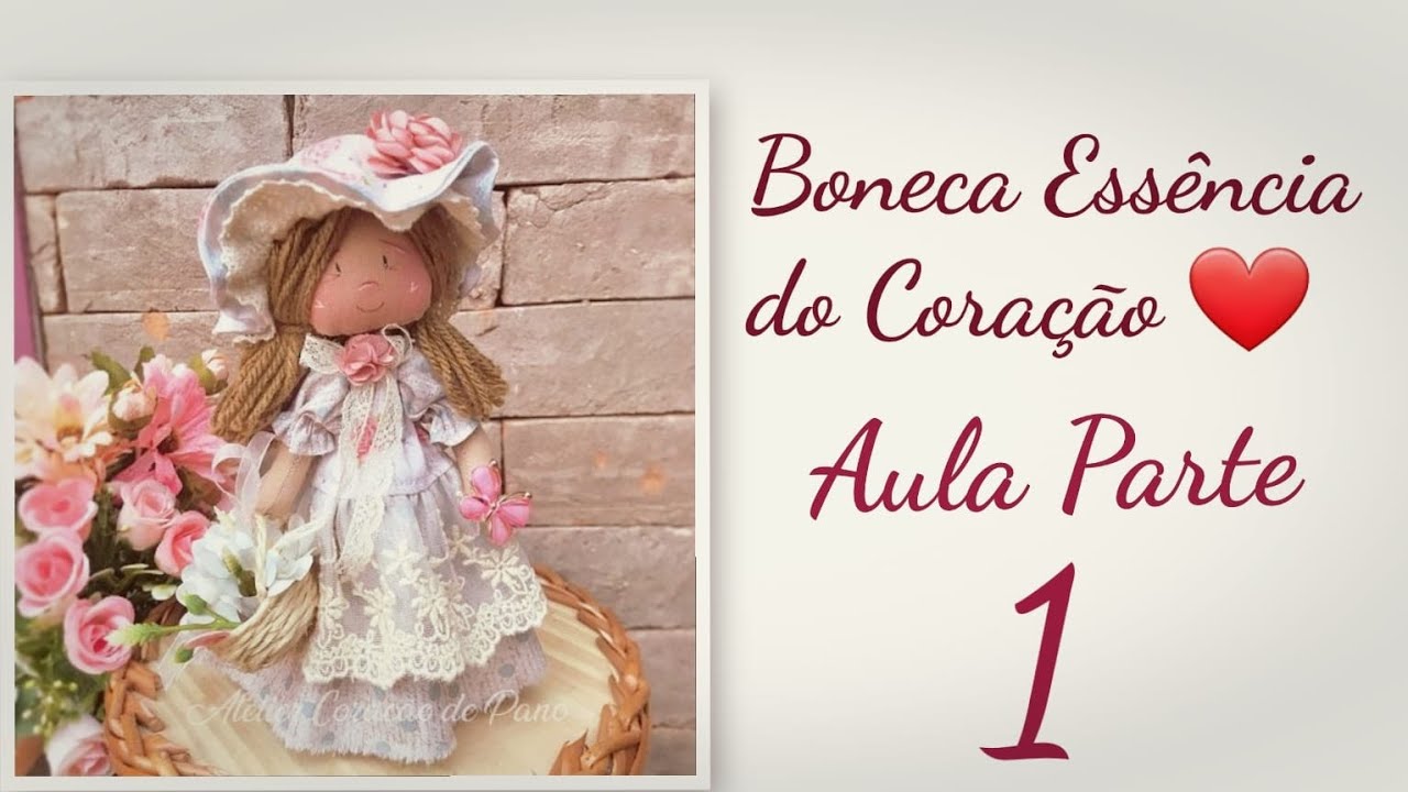 Aula Parte 1 - Aprenda uma Linda Bonequinha Perfumada para você Presentear!
