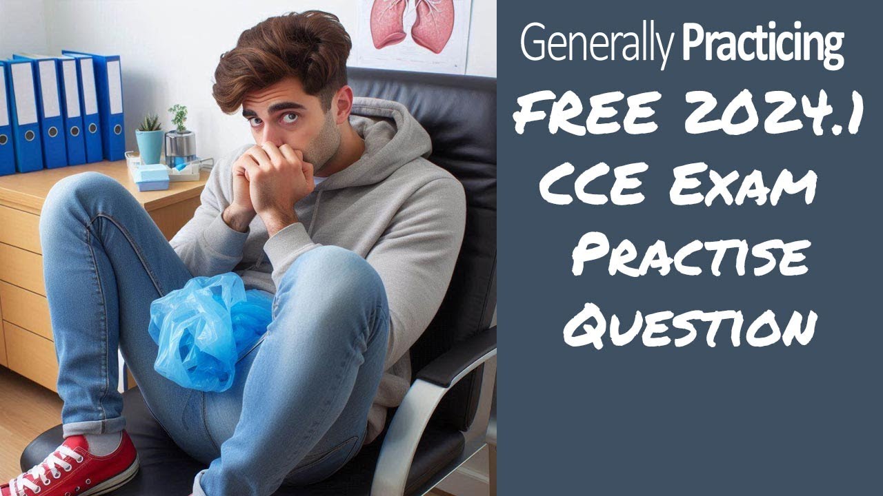 FREE RACGP CCE Exam Practice Question - 2024.1 CCE LS7Q2