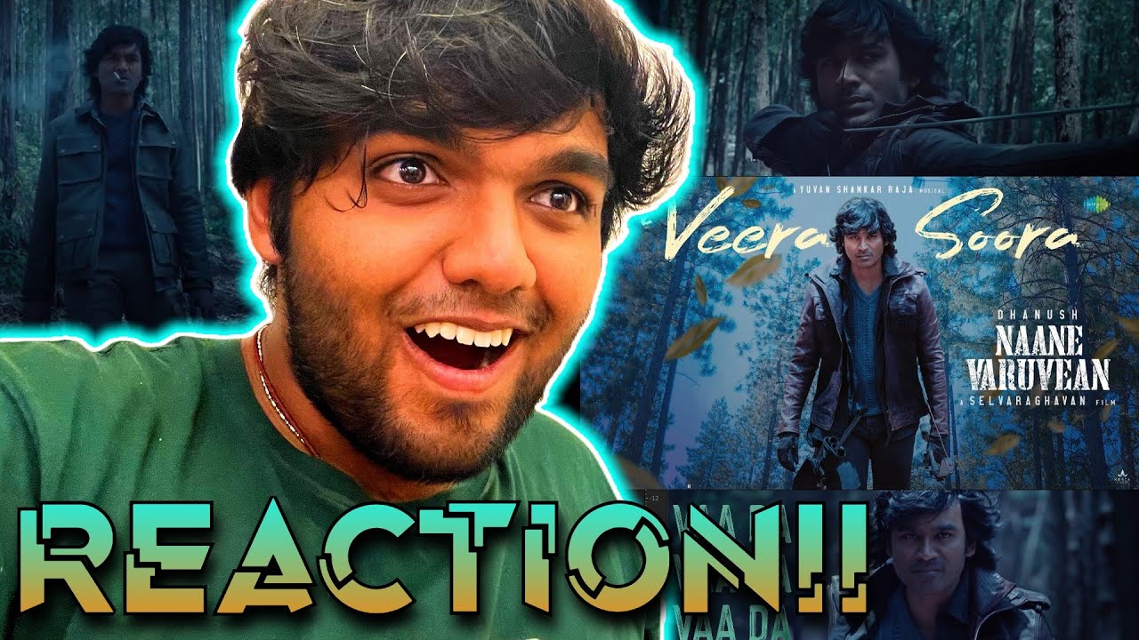 Veera Soora - Lyric Video | REACTION!! | Naane Varuvean | Dhanush | Selvaraghavan | Yuvan Shankar