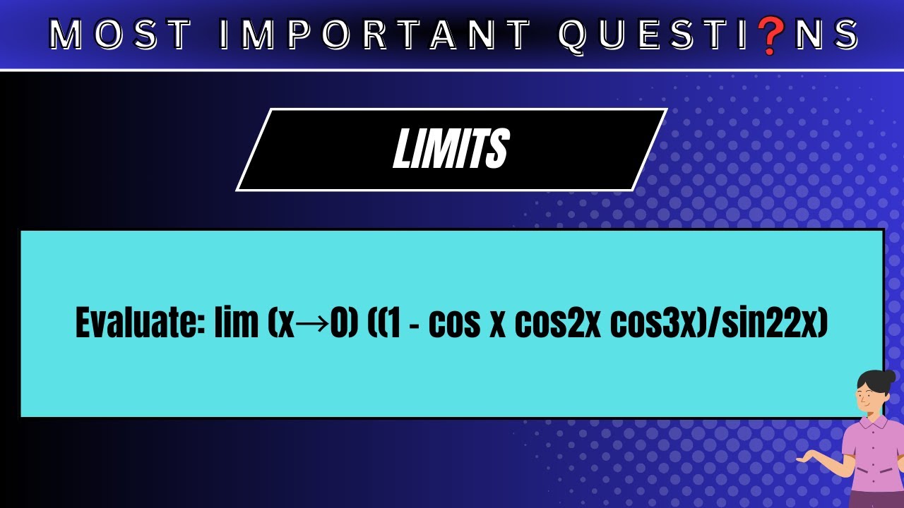 Evaluate: lim (x→0) ((1 – cos x cos2x cos3x)/sin22x)