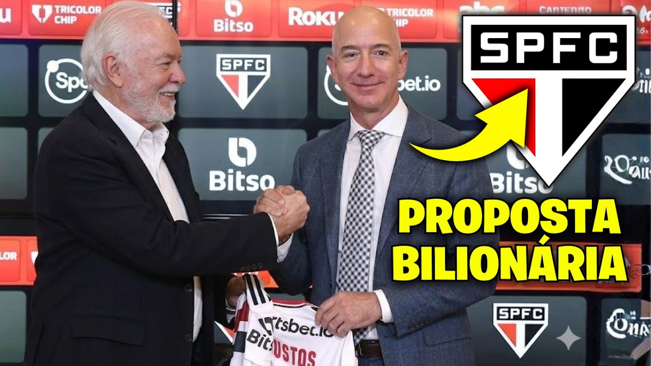 URGENTE NO SÃO PAULO! AMAZON DE JEFF BEZOS FAZ OFERTA MILIONÁRIA PARA PATROCINAR O TRICOLOR!