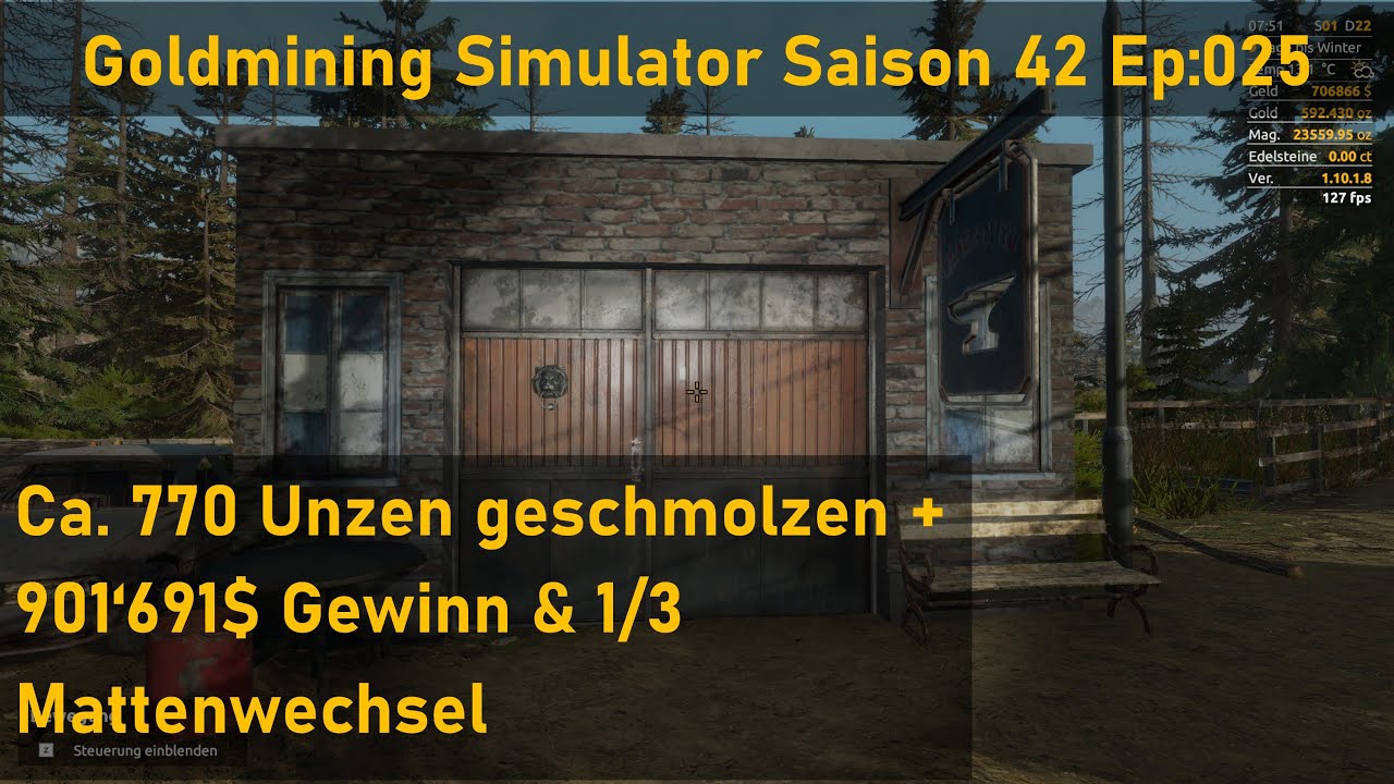Gold Mining Simulator Saison 42 Ep025: Ca.770 Unzen geschmolzen +901'691$ Gewinn & 1/3 Mattenwechsel