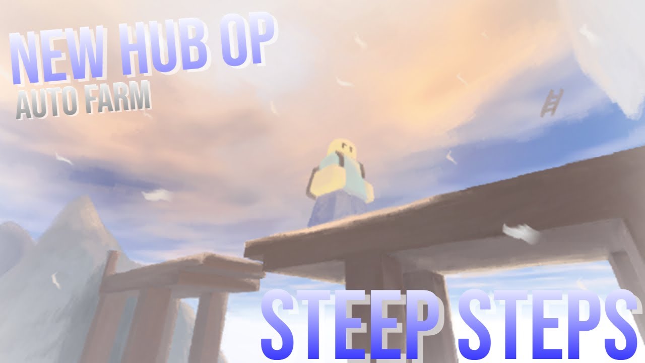 [NEW MT ⛰️] Steep Steps PASTEBIN 🔥 OP AUTO FARM - EAZY WIN - (2023) - 🔥 Roblox Script