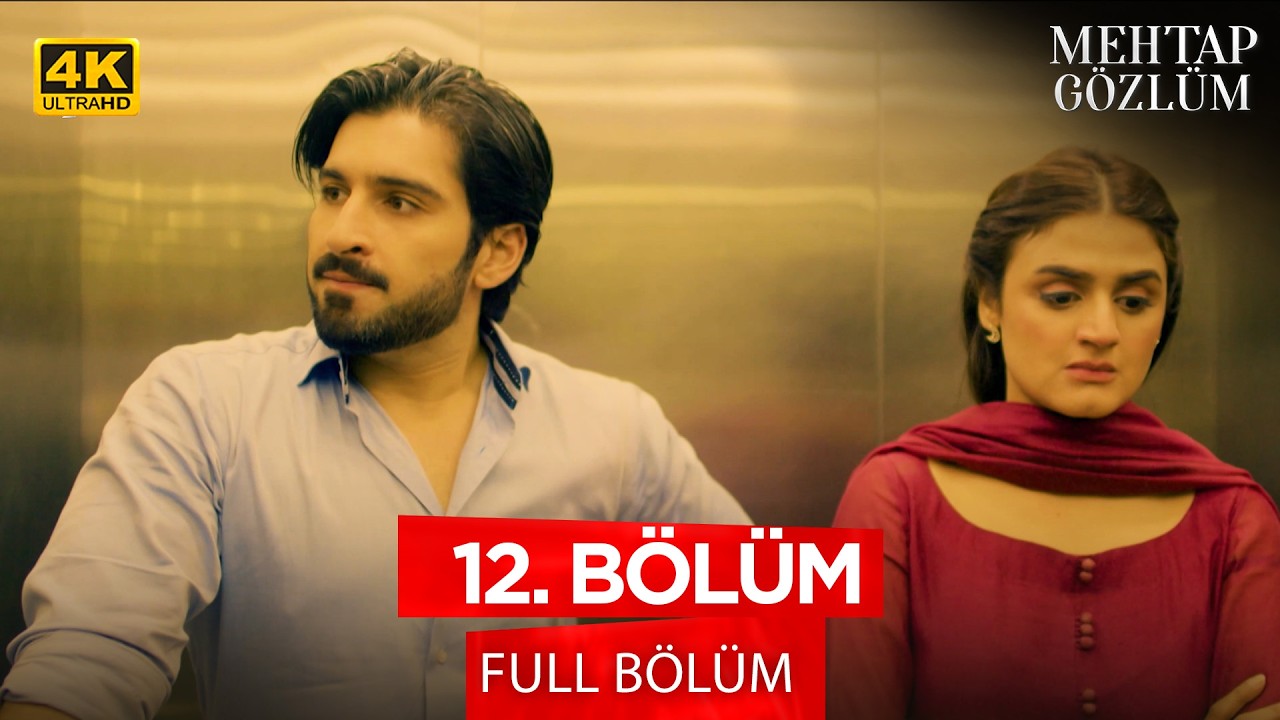 Mehtap Gözlüm - Pakistan Dizisi | 12. Bölüm - 4K Versiyon 💓 @kanal7