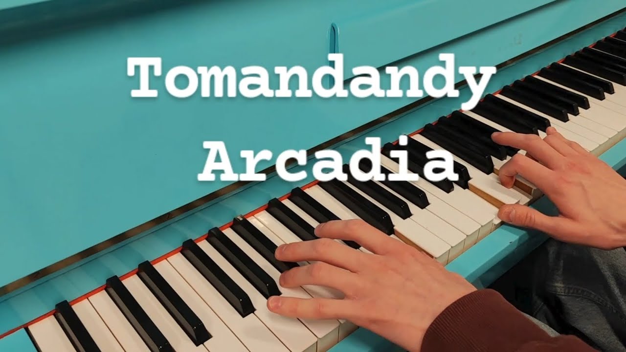 Tomandandy – Arcadia (piano version)