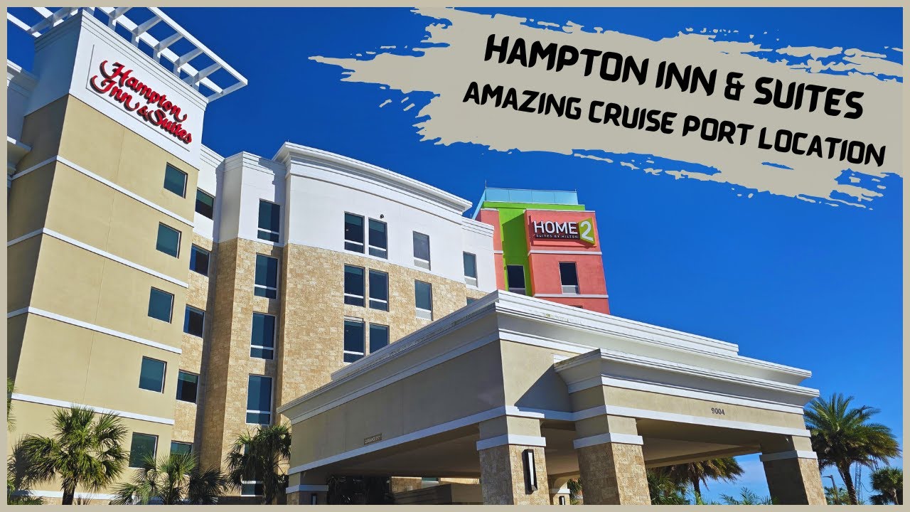 Hampton Inn & Suites Cape Canaveral Cruise Port | Hotel and Room Tour