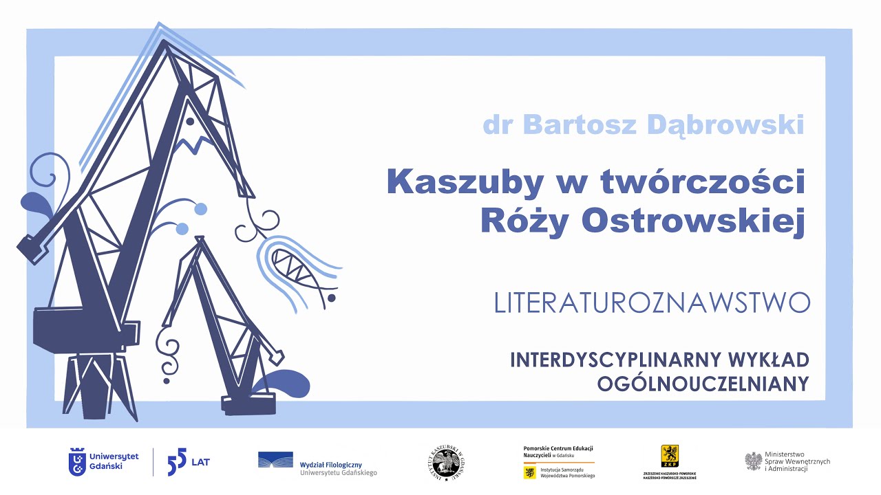 Kaszuby w twórczości Róży Ostrowskiej – dr Bartosz Dąbrowski