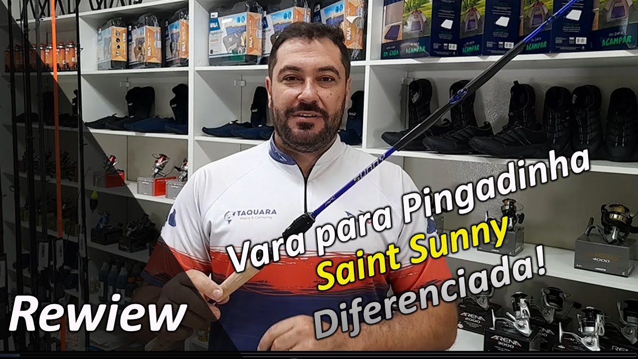 Vara Saint Sunny, Especial para Pesca de Pingadinha