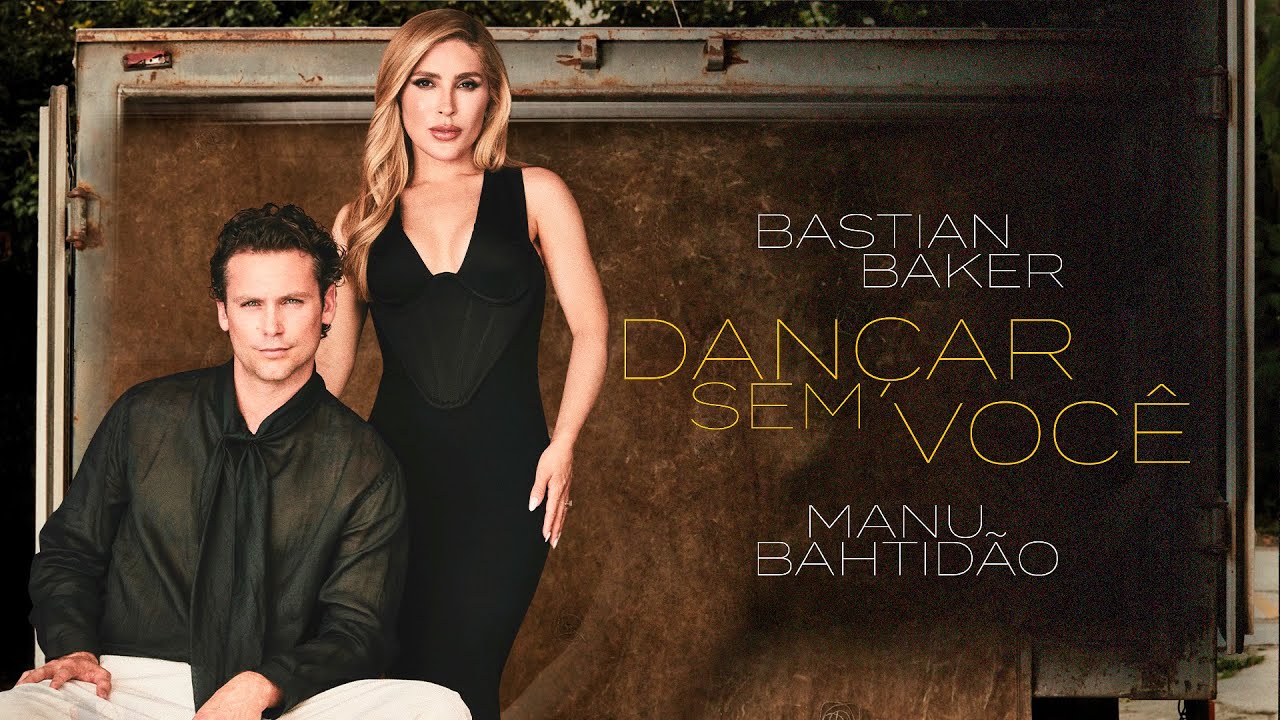Bastian Baker, @ManuBahtidao - Dan&ccedil;ar Sem Voc&ecirc; (Video Oficial)
