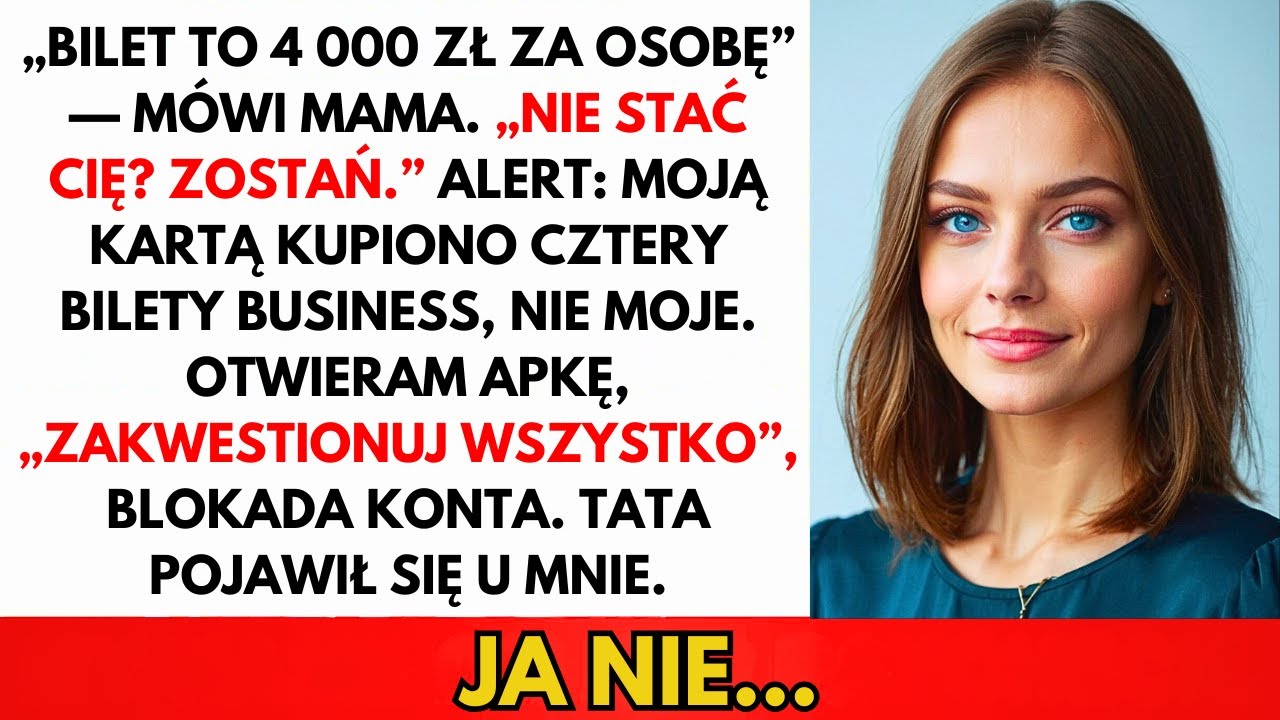 „Lot Kosztuje 4 000 zł”, Powiedziała Mama. Nie Stać Cię? Zostań Skinąłem Głową, Ale Nic Nie Przyszło