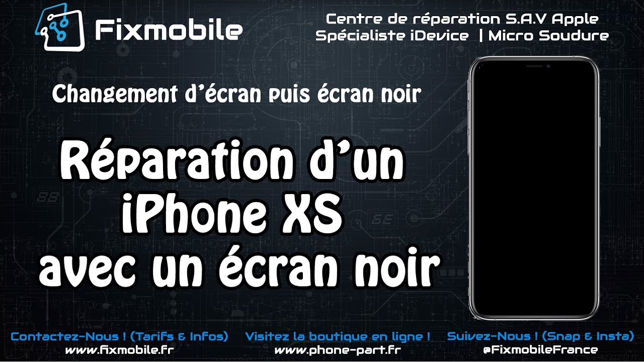 Réparation carte mère iPhone XS écran noir après changement d'écran (Micro soudure iPhone)