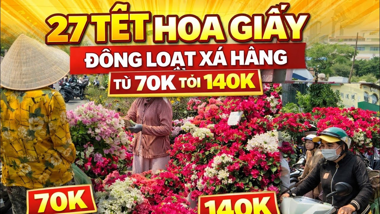 Trưa 27 Tết Hoa Giấy Đồng Loạt Xả Hàng Đồng Giá Người Sài Gòn Đổ Ra Đường Mua Đông Nghẹt Tết 2026