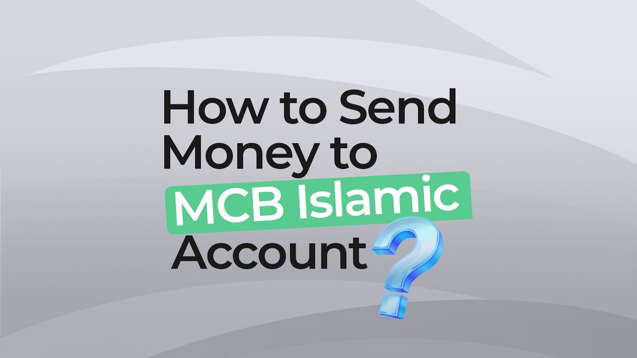 SUBUK: How to Send Money to MCB Islamic Account