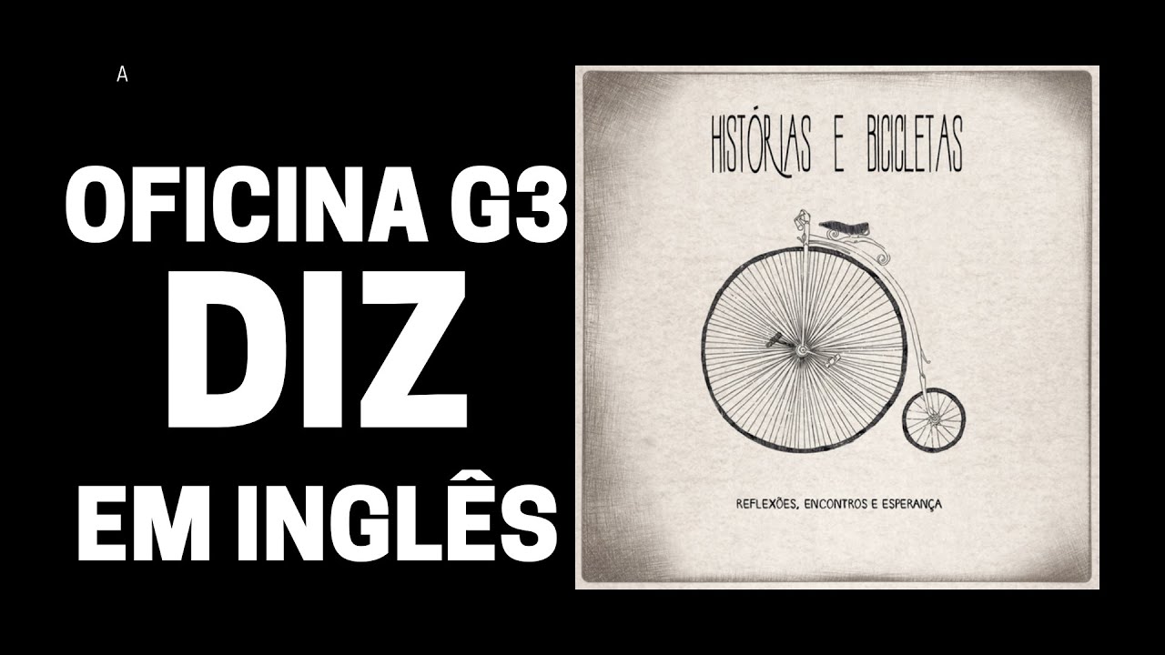 Oficina g3   DIZ inglês
