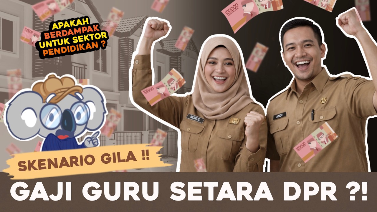 Skenario Gila: Jika Gaji Guru di Indonesia Setara DPR? Indonesia Jadi NEGARA MAJU!?