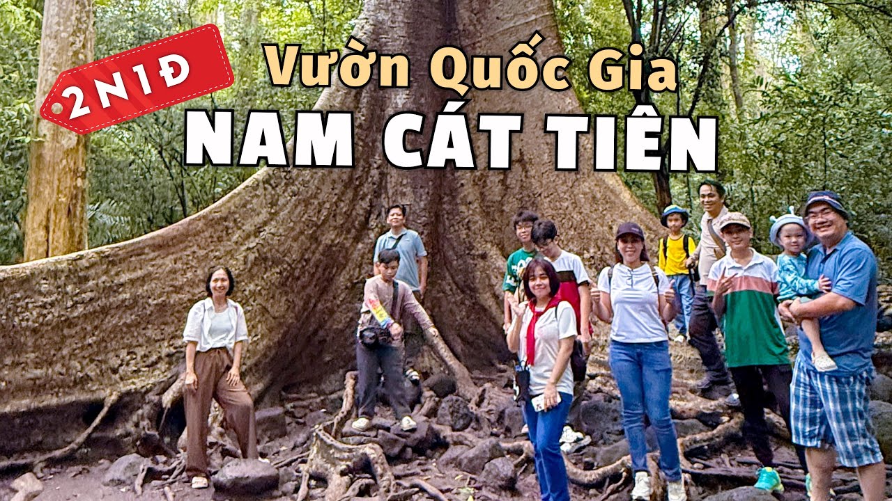 TOUR 2N1Đ NAM CÁT TIÊN Trekking rừng nguyên sinh – Xem thú hoang dã – Đạp xe sinh thái | GREEN INFO