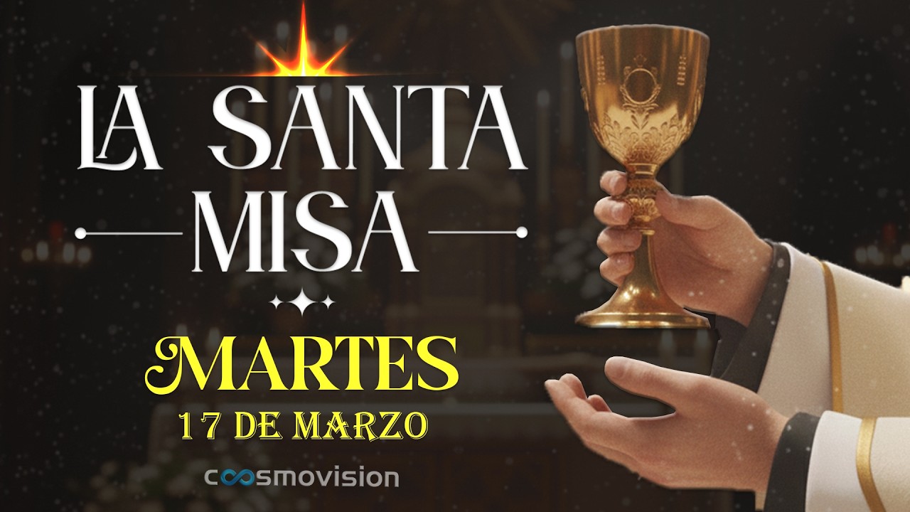 MISA DE HOY, Martes 17 de Marzo 2026 ✝️ | #misa diaria Cosmovisión