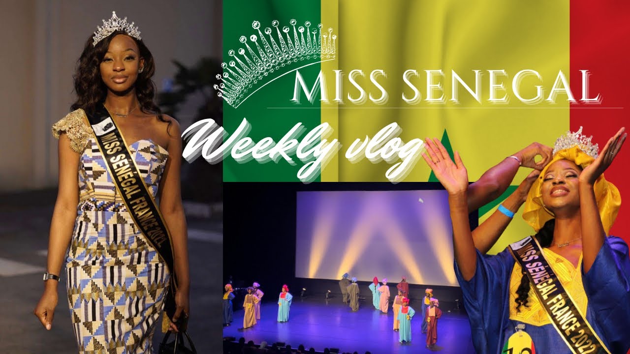 Weekly Vlog 2 Final élection miss senegal France 2022 , théâtre , chorégraphie, danse