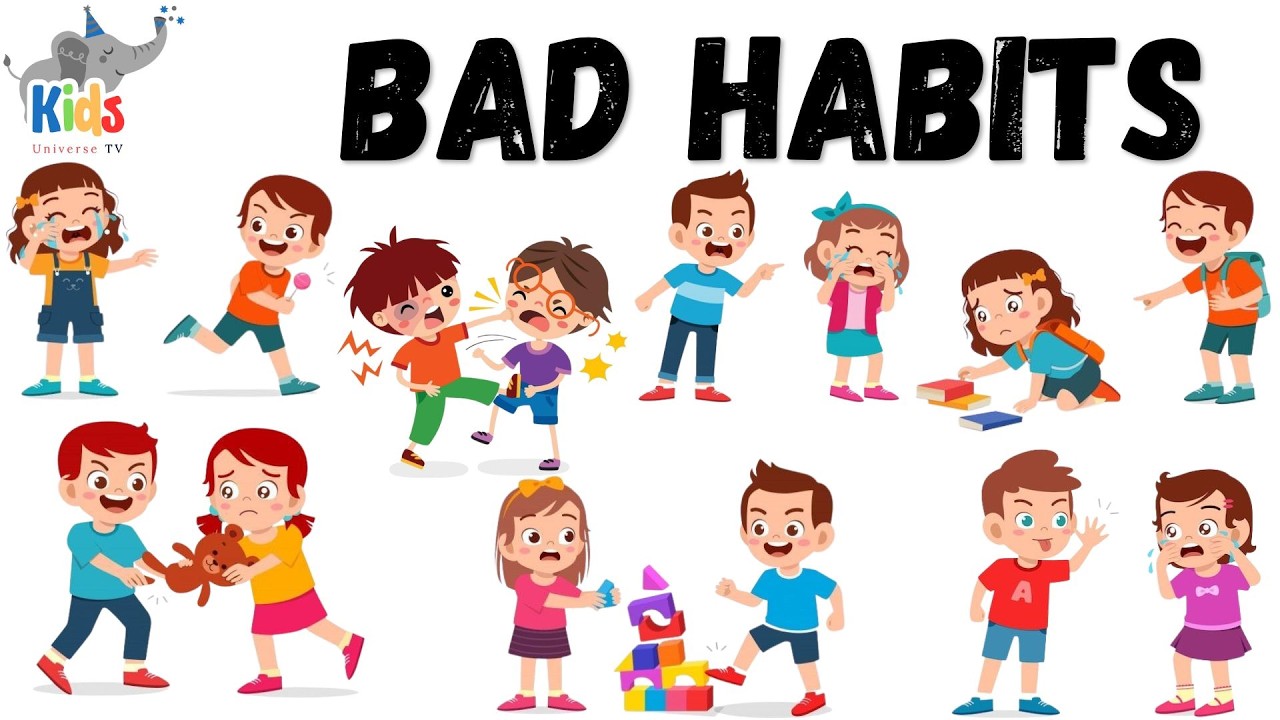 Bad Habits | bad Manners | Bad Habits for kids | Bad Manners For Kids | Kids Universe TV