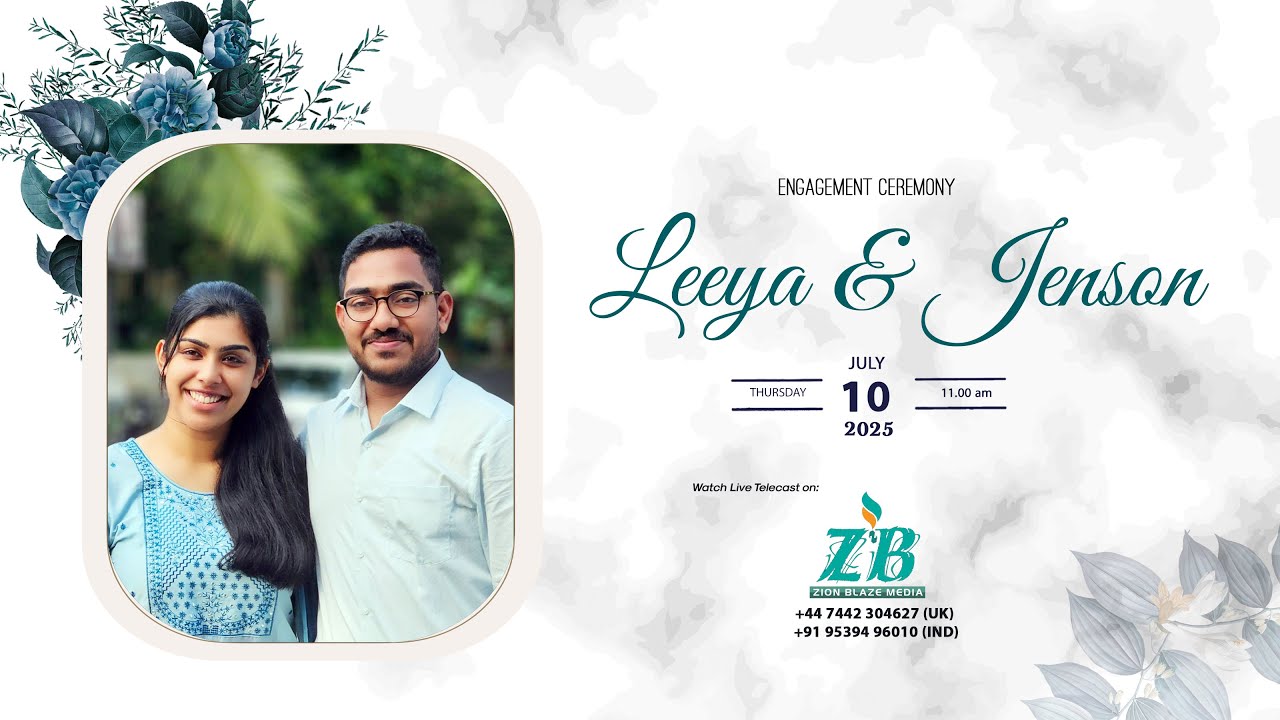 ENGAGEMENT CEREMONY || LEEYA & JENSON || 10.07.2025 11.00 AM || ZION BLAZE MDIA