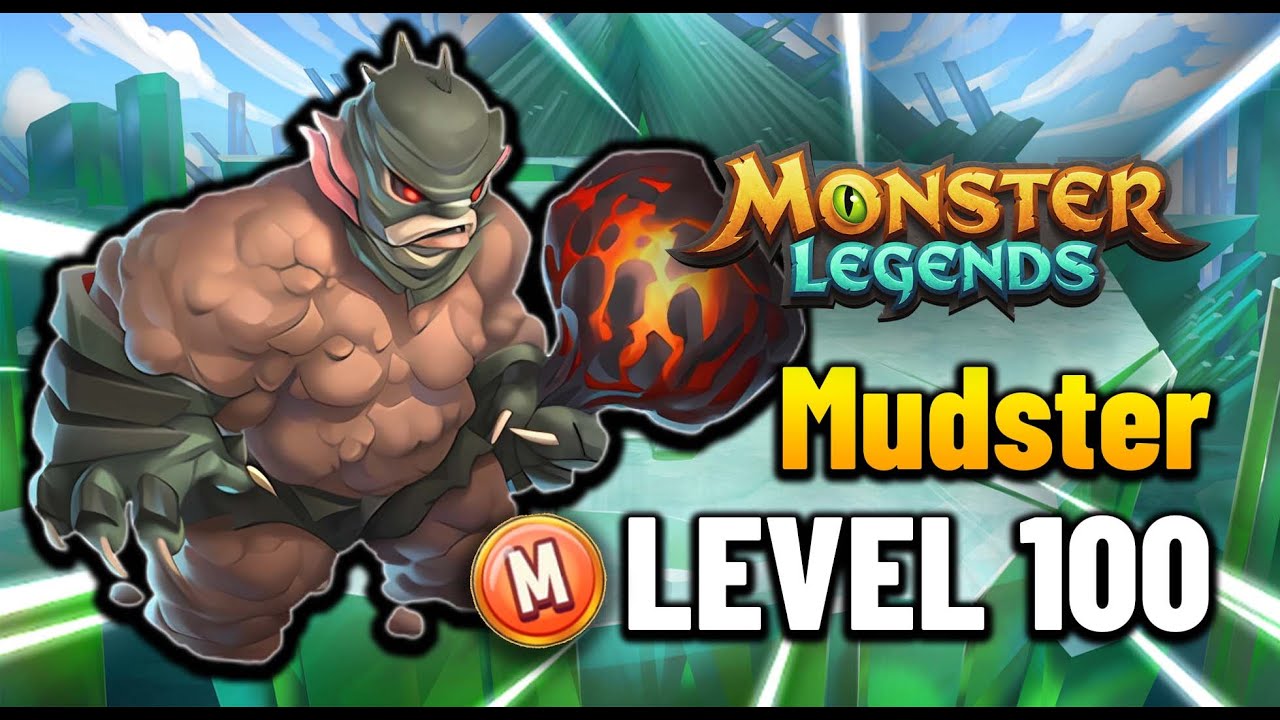Mudster Level 100 Mythical Monster Legends