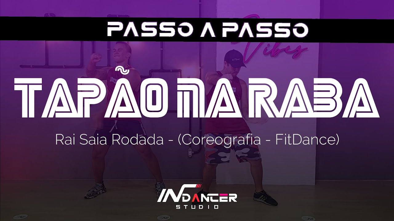 PASSO A PASSO: Raí Saia Rodada - Tapão Na Raba | Coreografia FitDance