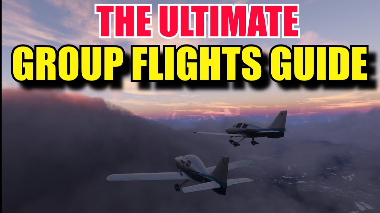 FS2024: The Complete Guide To Group Flights/Multiplayer In Flight Sim 2024 | Your Thoughts Shared