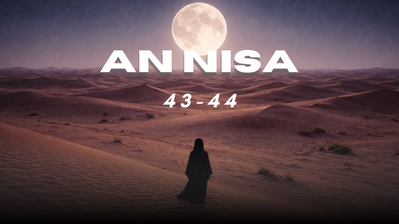 Qur'an Memorization - Day 191 (An Nisa 43-44)