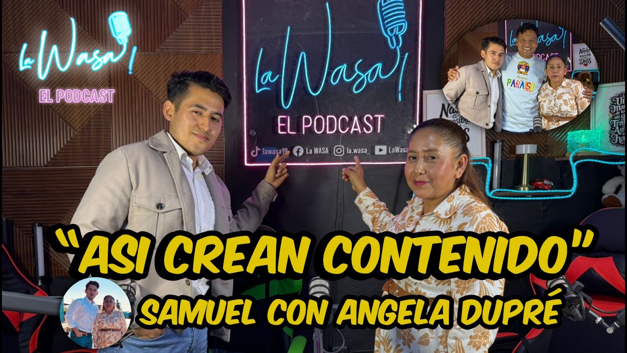 WASEANDO CON SAMUEL Y ANGELA DUPRÉ T.2 EP.8 // LA WASA EL PODCAST