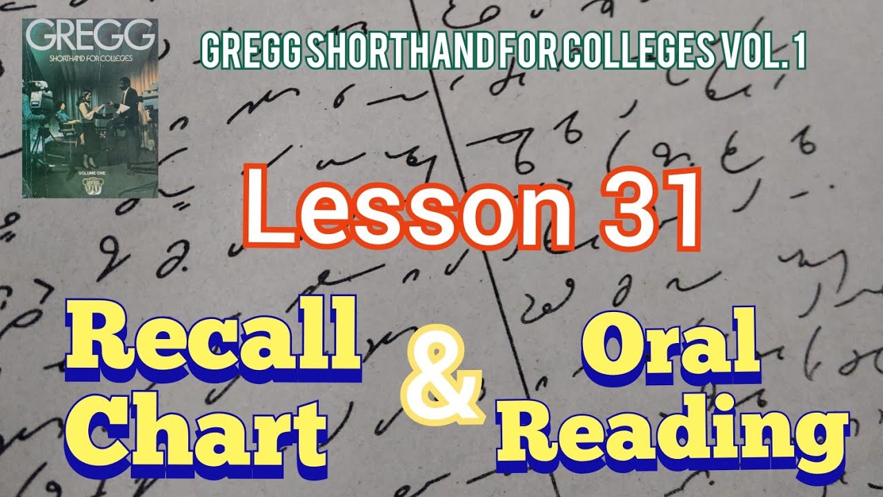 STENO | Lesson 31 (Recall Chart & Reading Practice) | Gregg Shorthand Writing for Colleges vol. 1