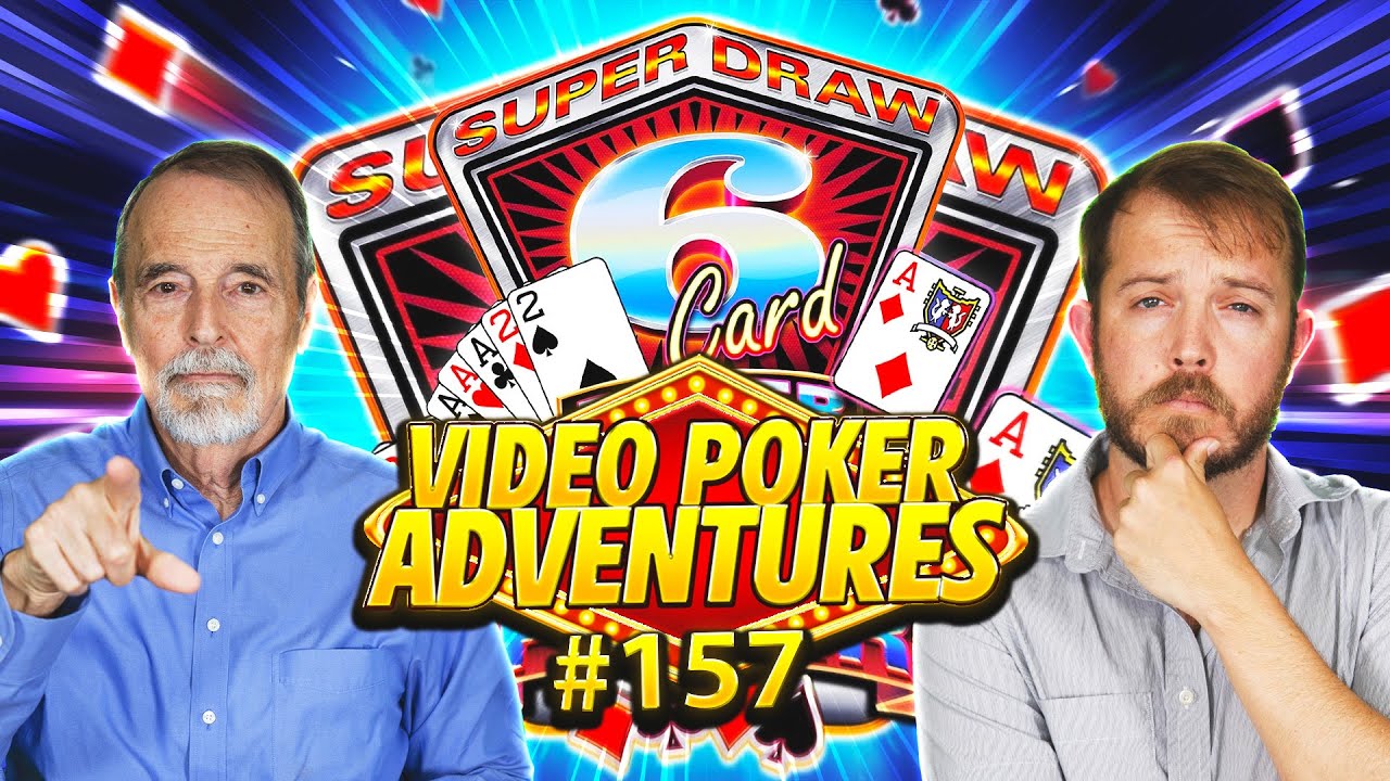 Back to 6 Card Poker & Extra Draw Frenzy! Video Poker Adventures 157 • The Jackpot Gents