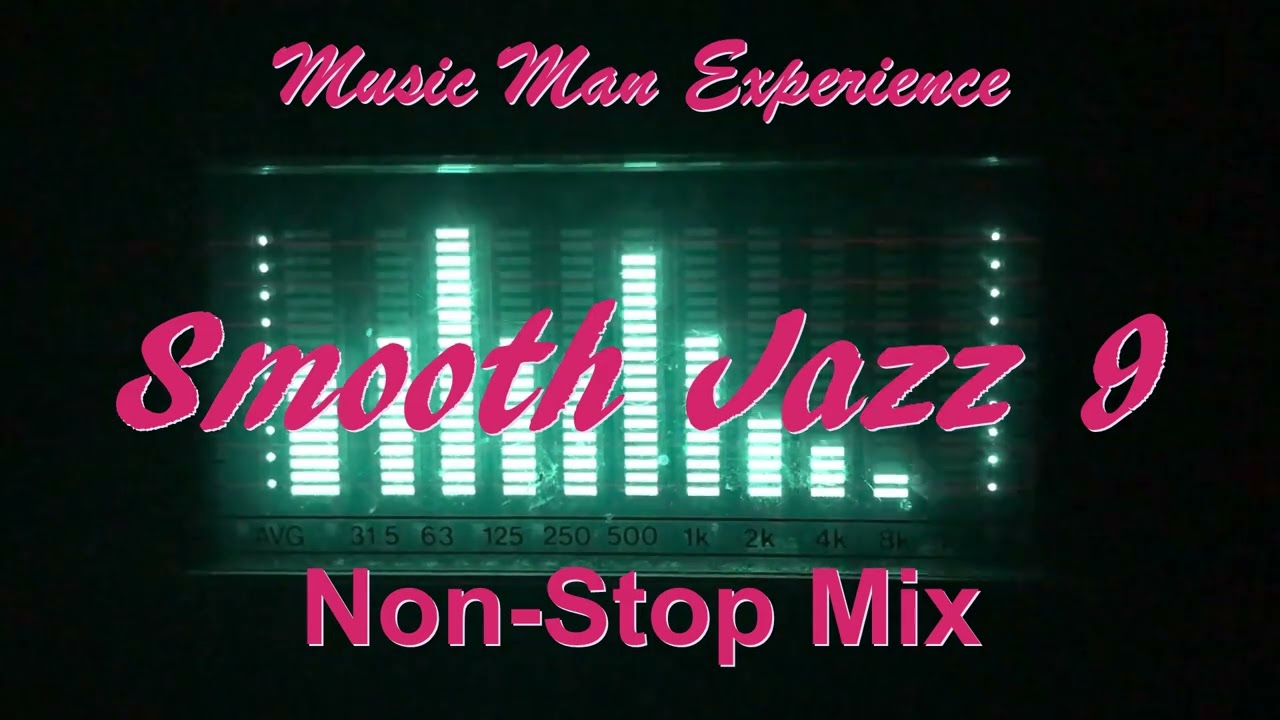 Smooth Jazz 9 Non-Stop Mix