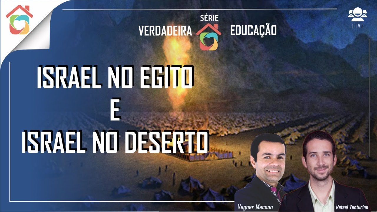 ISRAEL NO EGITO E ISRAEL NO DESERTO