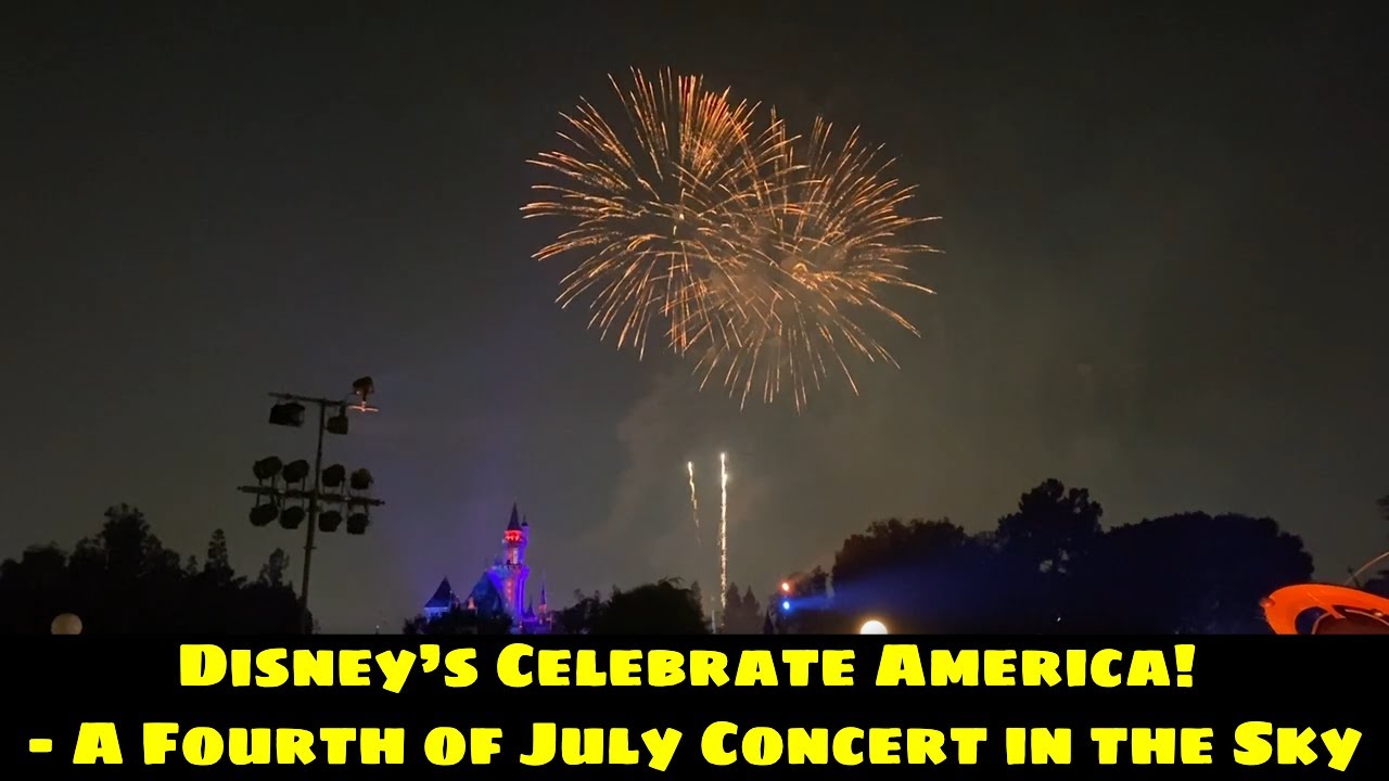 Disney’s Celebrate America!  - A Fourth of July Concert in the Sky