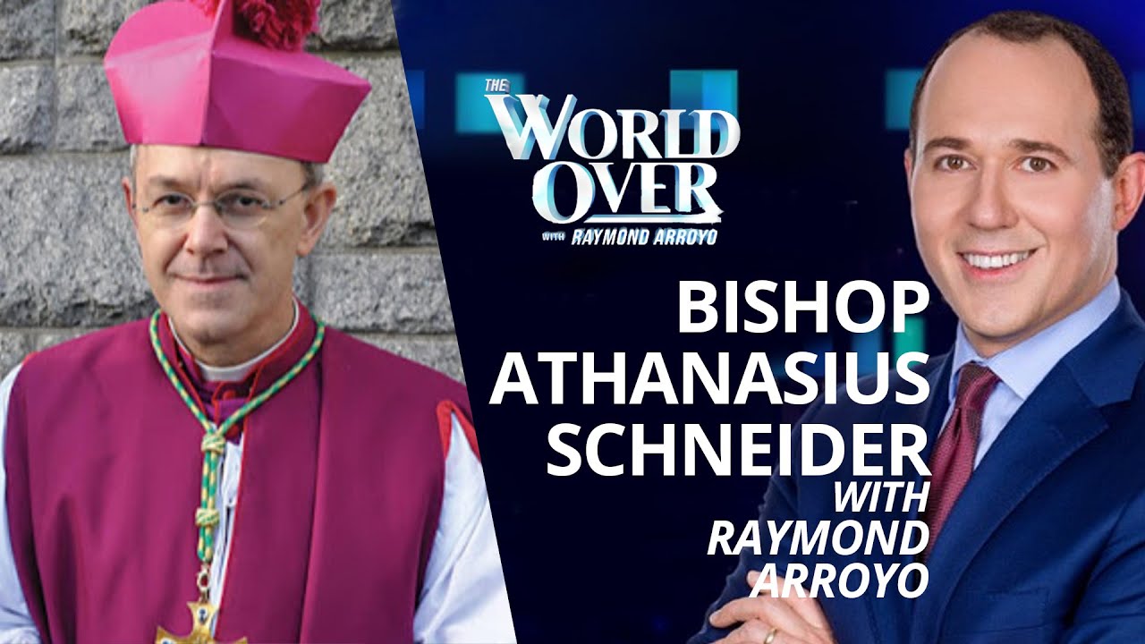 World Over October 7, 2021 | REAL LITURGICAL RENEWAL: B. Athanasius Schneider with Raymond Arroyo