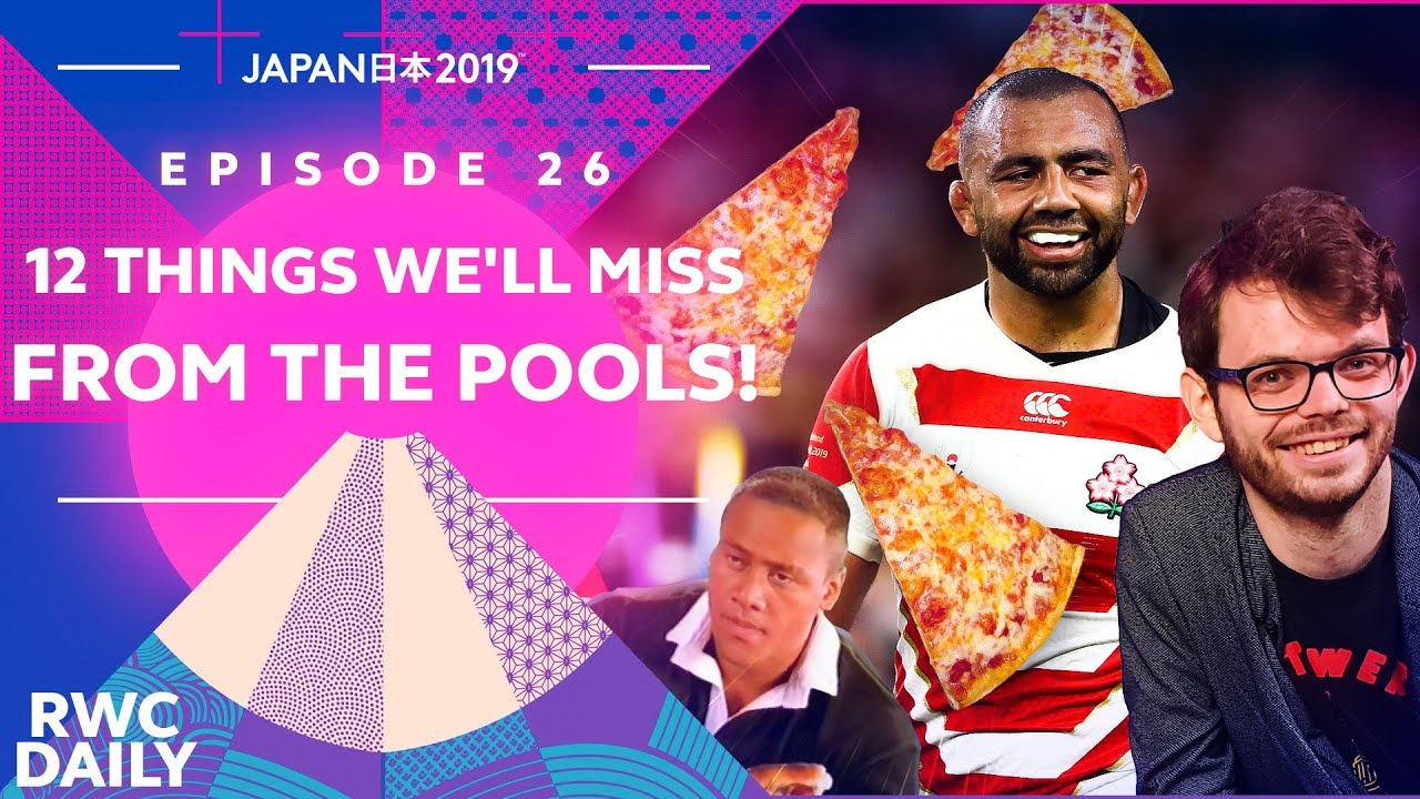 12 Things We'll Miss From The Pool Stages! | RWC Daily | Ep26