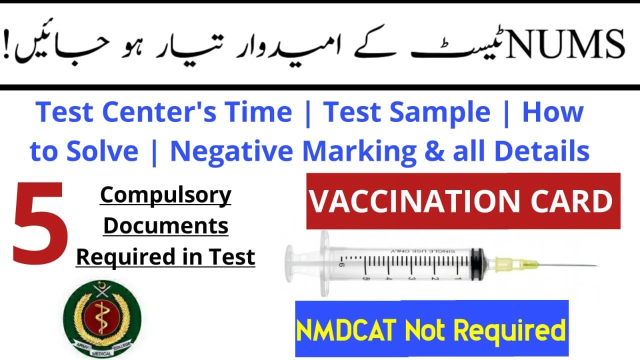 NUMS TEST 2021/NUMS Admissions Criteria/Test Center Time/Vaccination/Documents/NUMS Latest News 2021