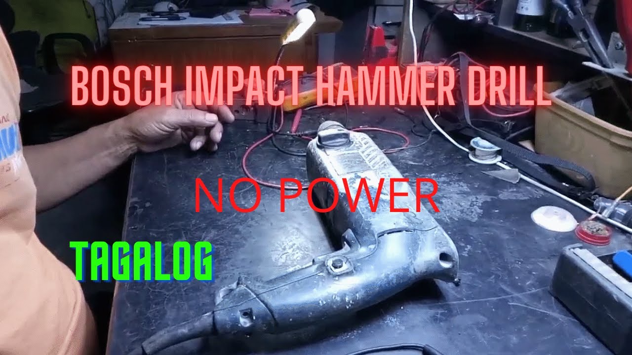 BOSCH IMPACT HAMMER DRILL NO POWER (TAGALOG)