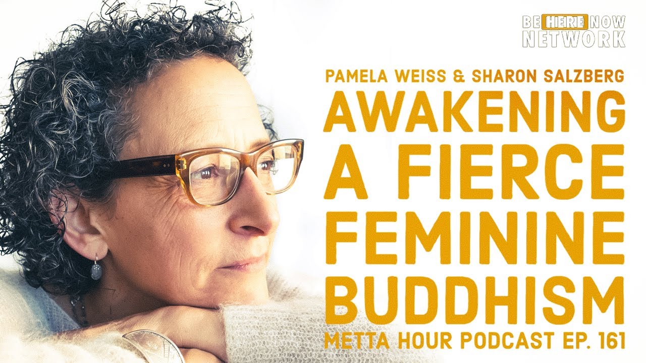 Sharon Salzberg's Metta Hour Ep. 161: Pamela Weiss