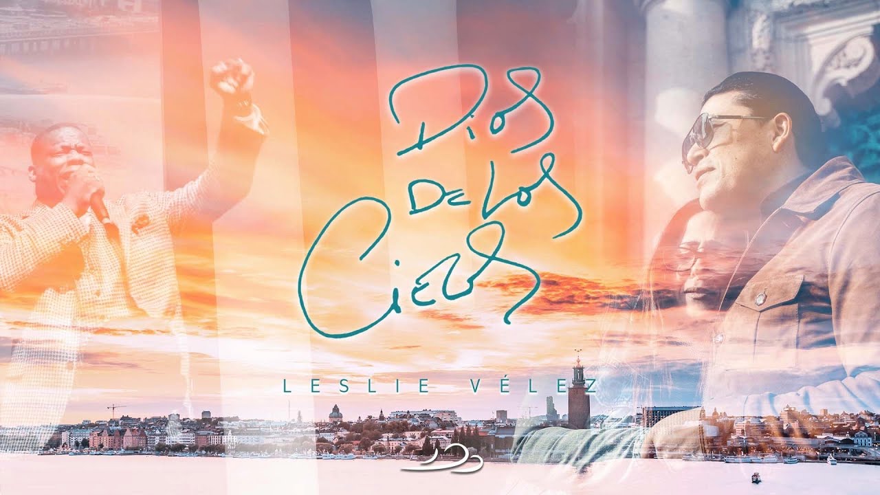 Dios de los cielos (Unplugged) - Leslie Vélez