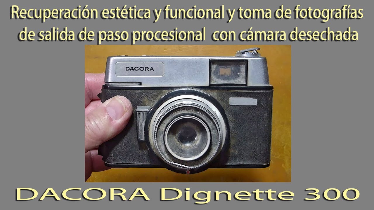 Recuperación estética y funcional cámara Dacora dignette 300