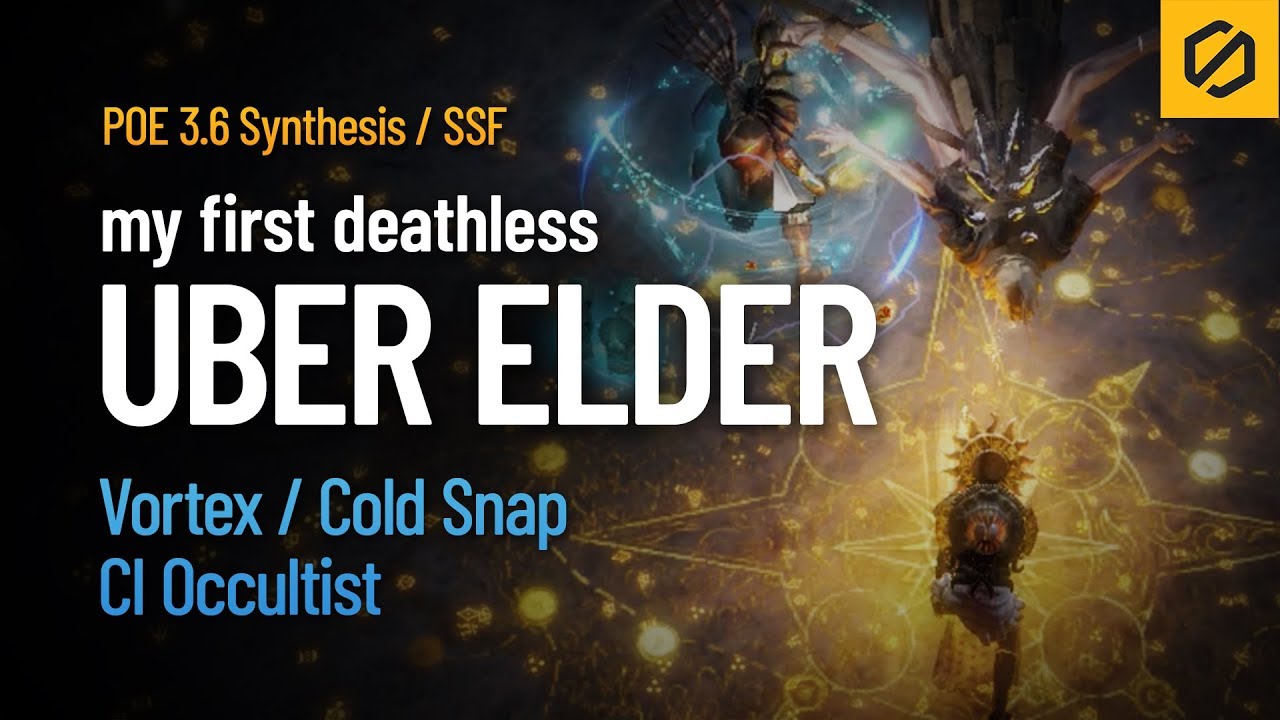 POE 3.6 Synthesis - Uber Elder (deathless) VS. Vortex / Cold Snap CI Occultist