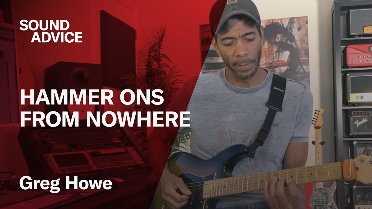 Sound Advice: Greg Howe - Hammer Ons From Nowhere