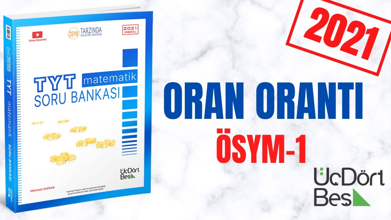 345 TYT 2021 MATEMATİK ORAN ORANTI ÖSYM-1 ÇÖZÜMLERİ