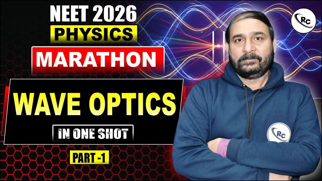 NEET 2026 : Physics Marathon | Wave Optics | Wave Optics for NEET 2026 | Wave Optics One Shot 2026