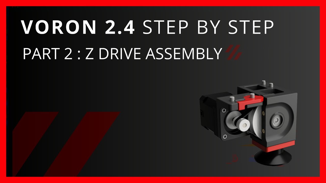 Voron 2.4 Step By Step Part 2 The Z Drive