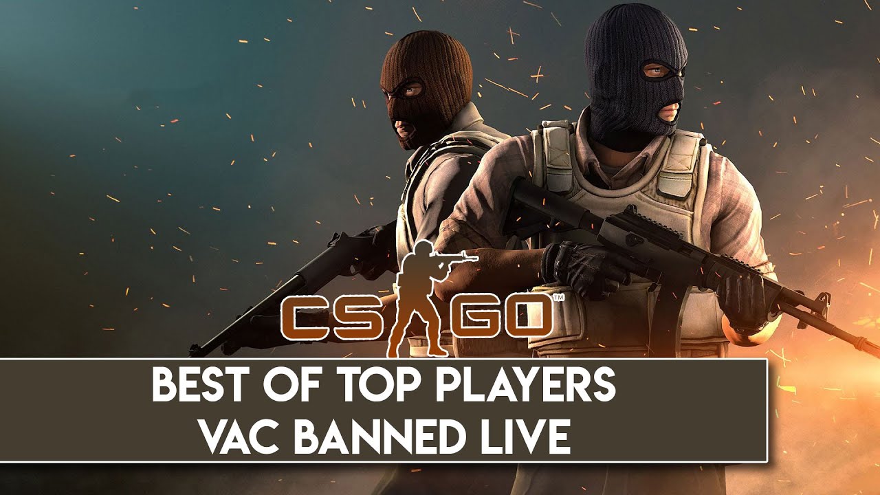 CS:GO - BEST OF TOP PLAYERS VAC BANNED LIVE!