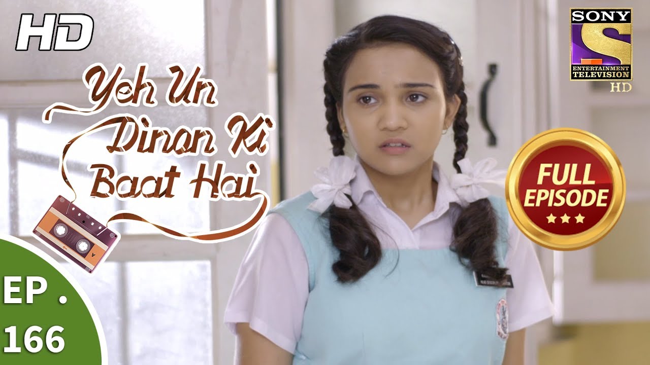 Yeh Un Dinon Ki Baat Hai - Ep 166 - Full Episode - 24th April, 2018