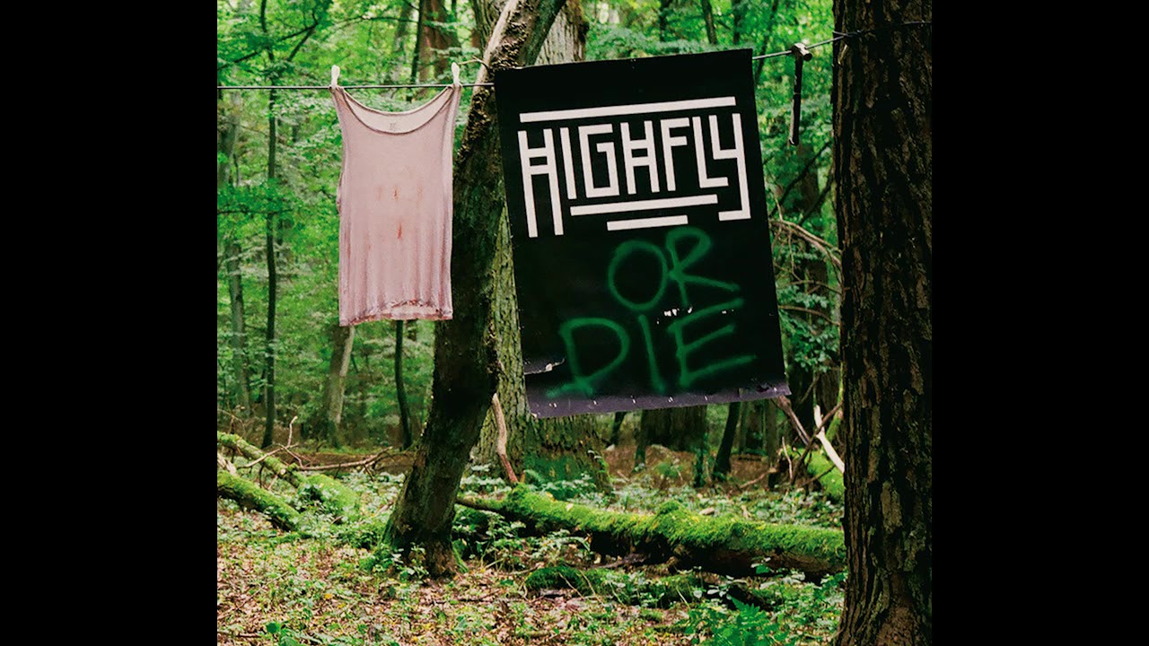 HIGHFLY - OR DIE (2018) (Full Album)