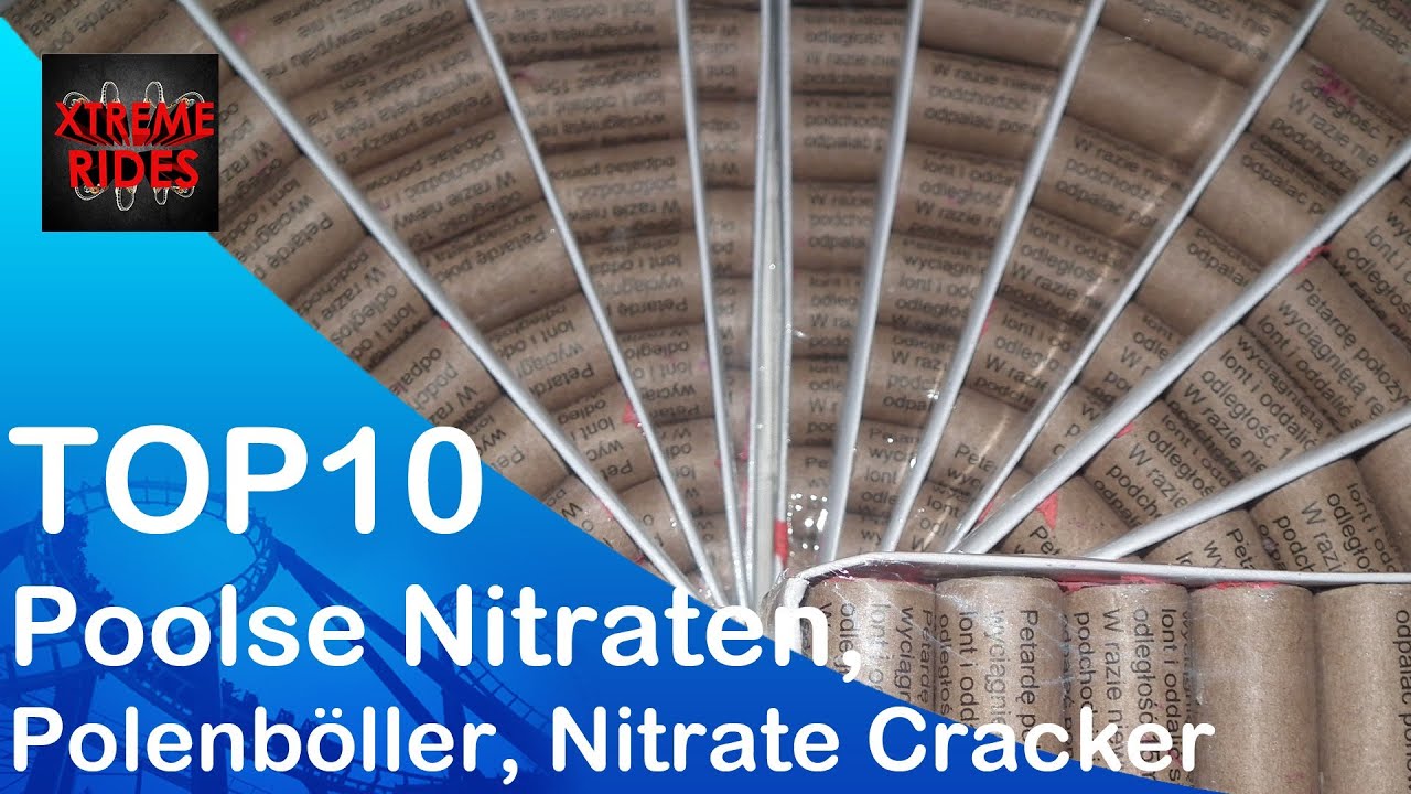 Top 10 Poolse Nitraten / Polenb&ouml;ller / Nitrate Crackers